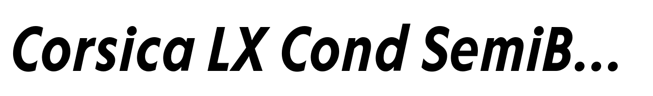 Corsica LX Cond SemiBold Italic